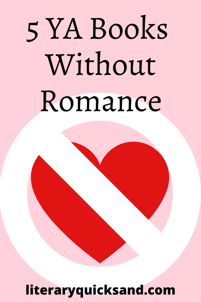 5 YA Books Without Romance | Literary Quicksand Book Blog