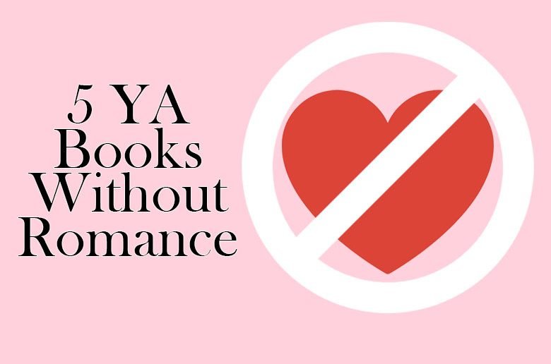 5 YA Books Without Romance