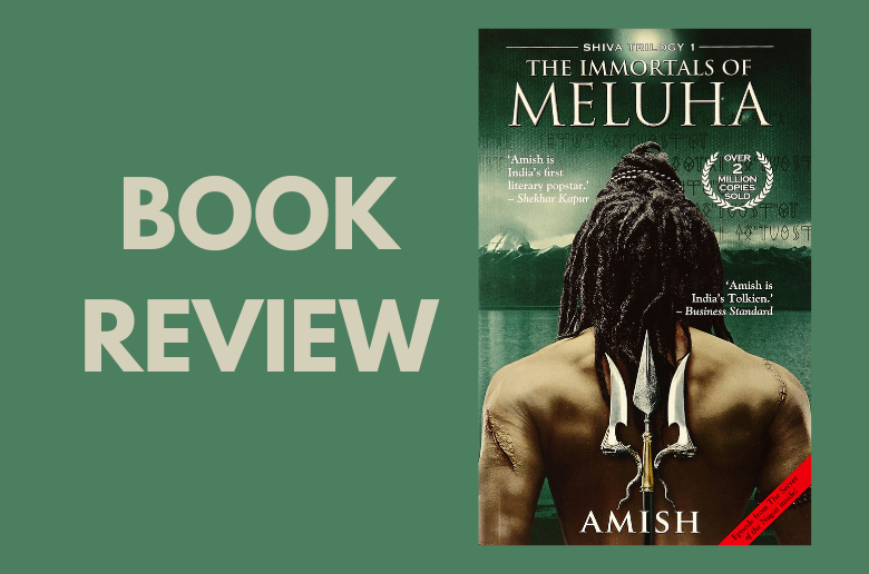 The Immortals of Meluha Book Review