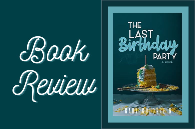 Book Review: The Last Birthday Party by Gary Goldstein