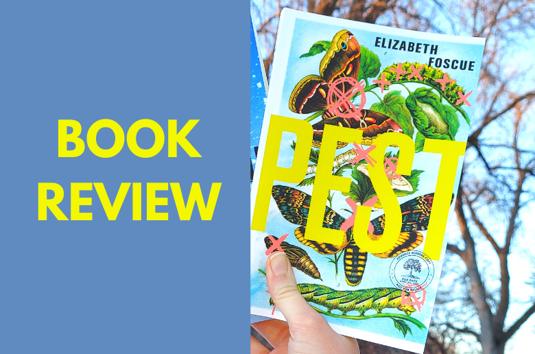 Review of Pest by Elizabeth Foscue