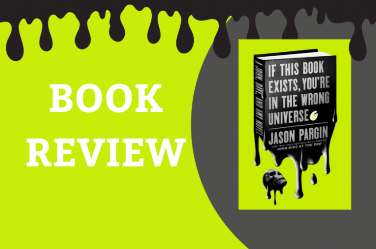 Review If This Book Exists, You’re in the Wrong Universe by Jason Pargin Literary Quicksand