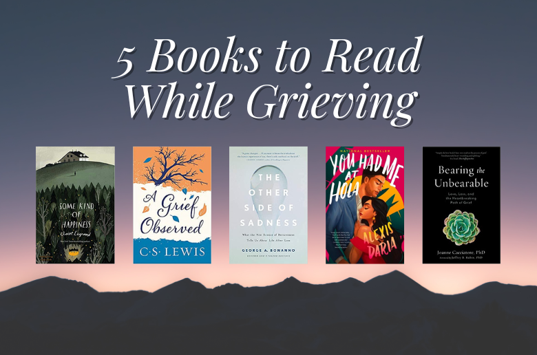 5 Books to Read While Grieving