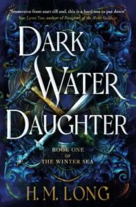 Dark Water Daughter by H. M. Long