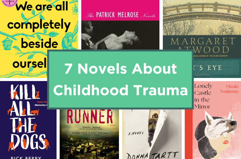 7 Novels About Childhood Trauma