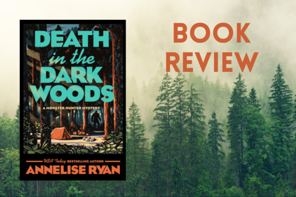 Review: Death in the Dark Woods by Annelise Ryan - Literary Quicksand