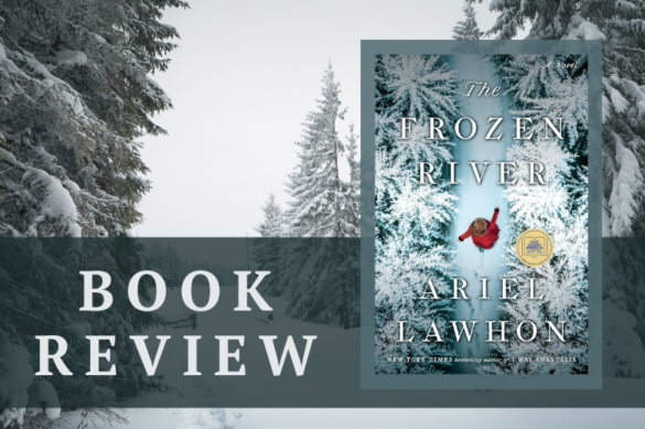 Review: The Frozen River by Ariel Lawhon - Literary Quicksand