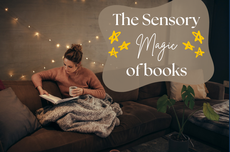 Reading While Neurodivergent: The Sensory Magic of Books